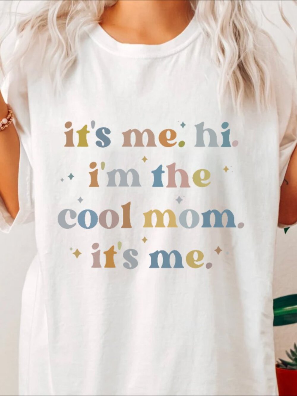 Hi It's Me I'm The Cool Mom It's Me Shirt